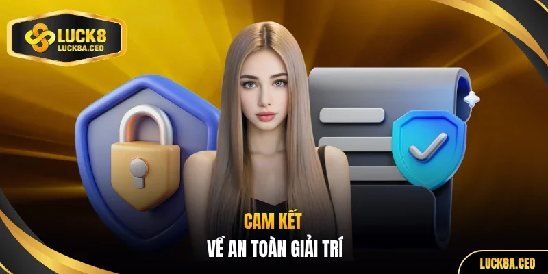 Cam kết về an toàn giải trí